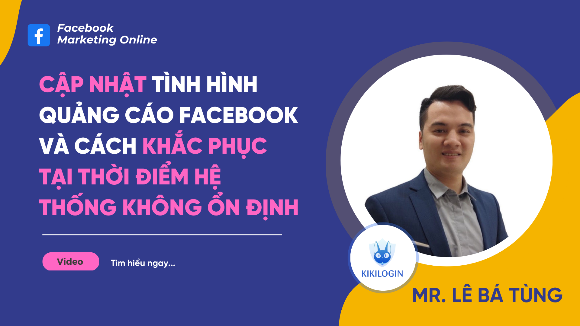 Cập nhật tình hình quảng cáo Facebook và cách khắc phục tại thời điểm hệ thống không ổn định
