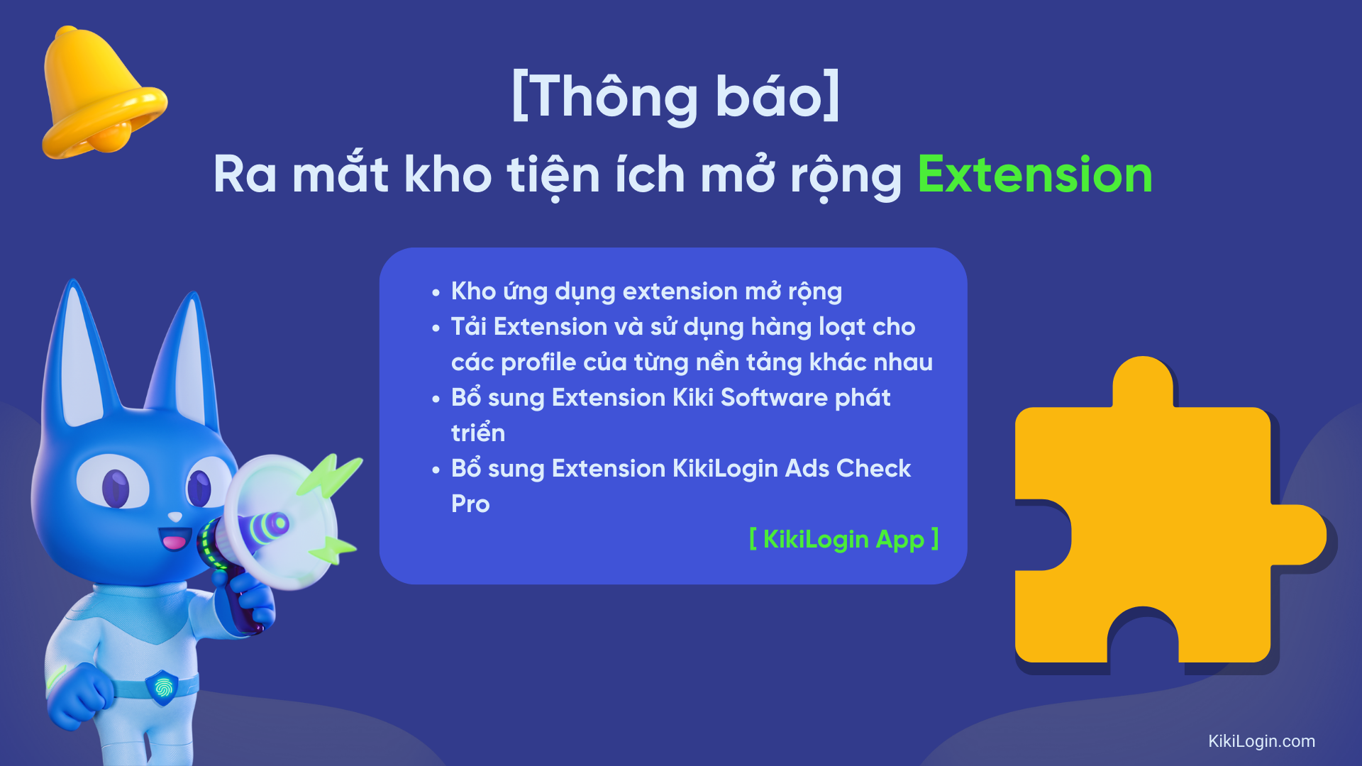 Thông báo ra mắt kho tiện ích mở rộng Extension trên nền tảng KikiLogin