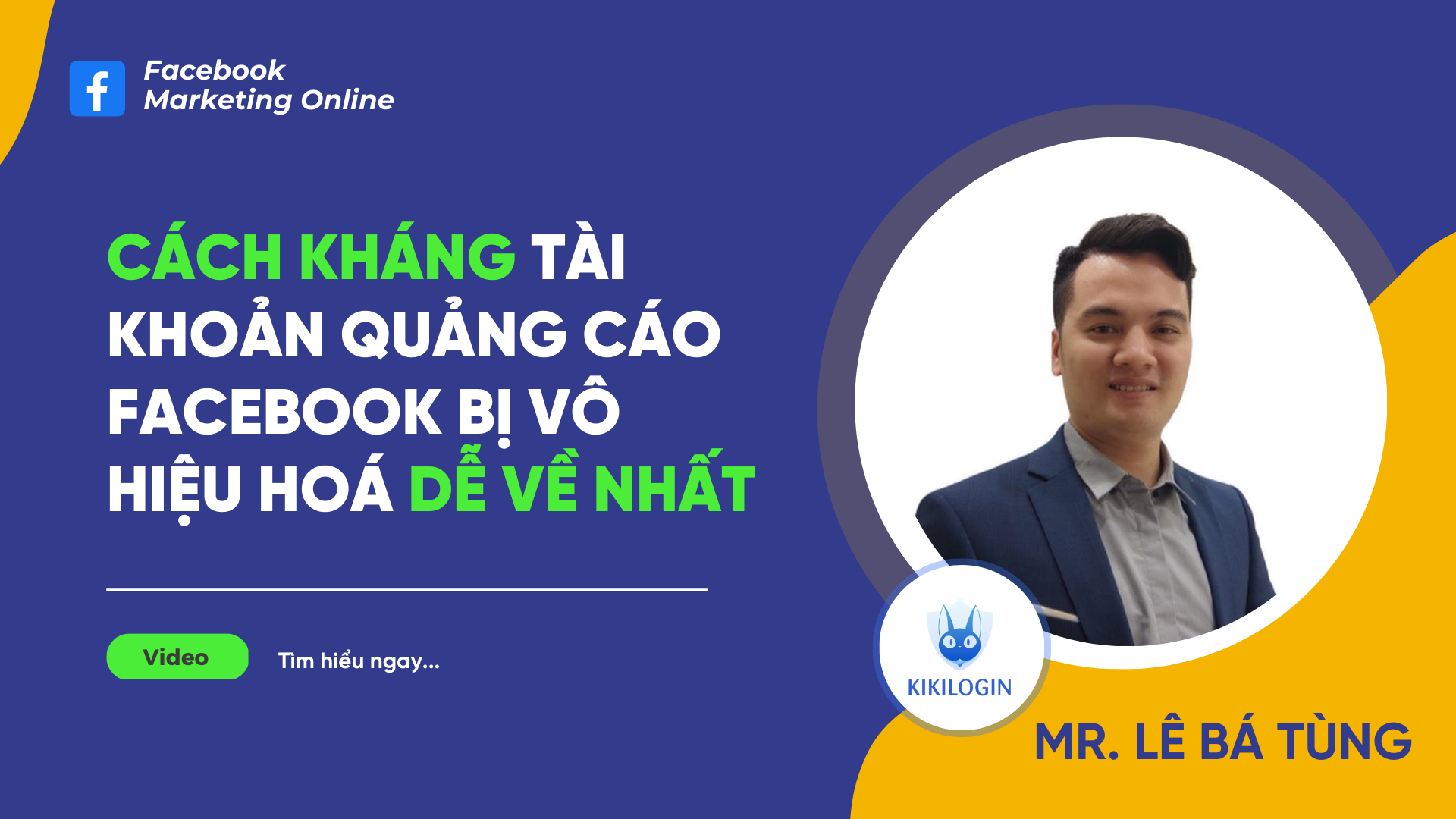 Cách kháng tài khoản quảng cáo Facebook bị vô hiệu hoá dễ về nhất