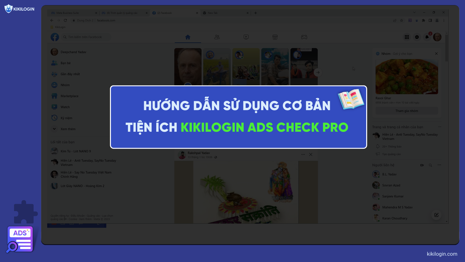 Hướng dẫn sử dụng cơ bản các tính năng trên Extension KikiLogin Ads Check Pro
